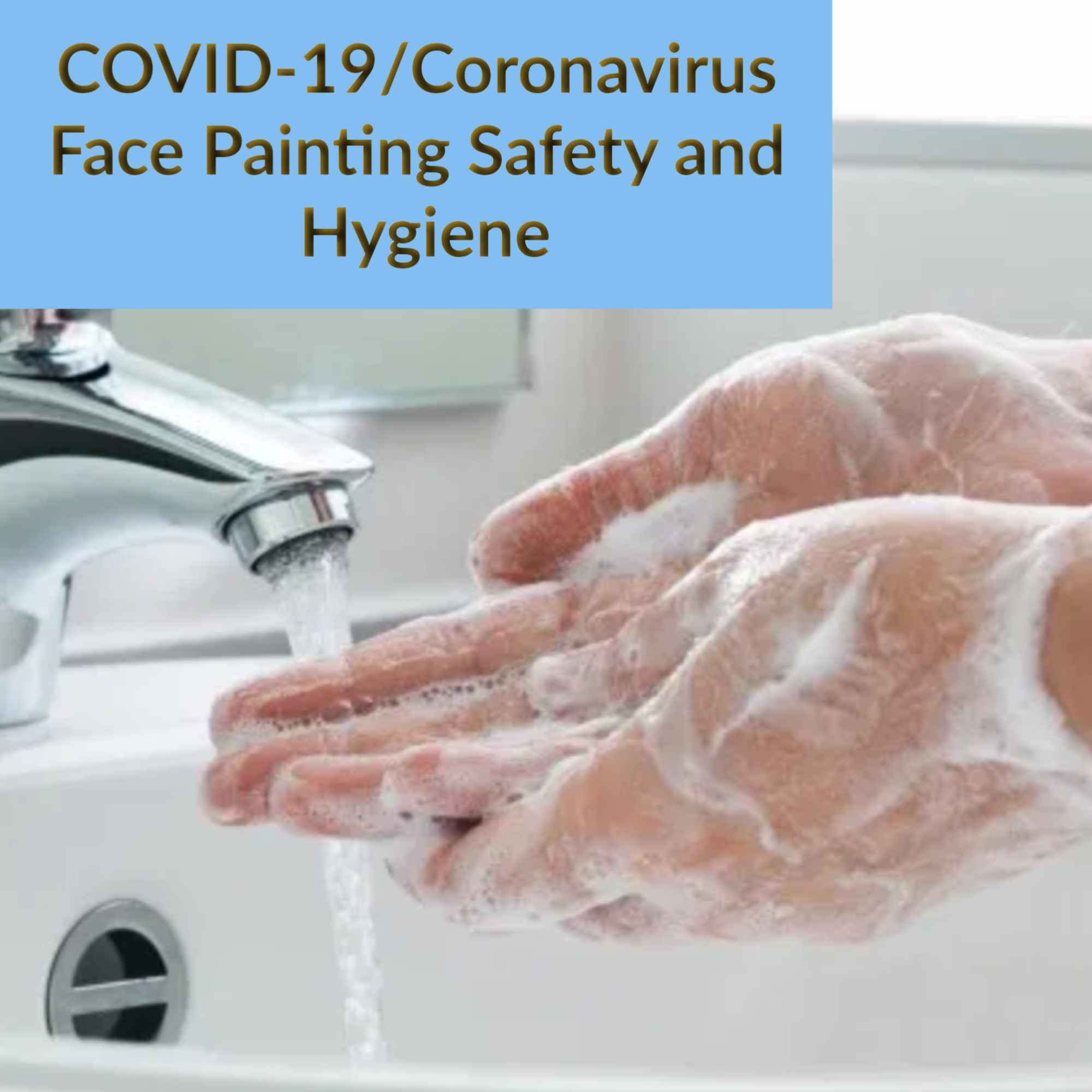 COVID-19/Coronavirus Face Painting Safety and Hygiene