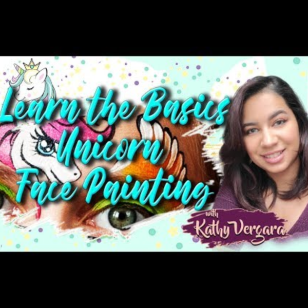 Webinar: How to Face Paint Unicorns With Kathy Vergara