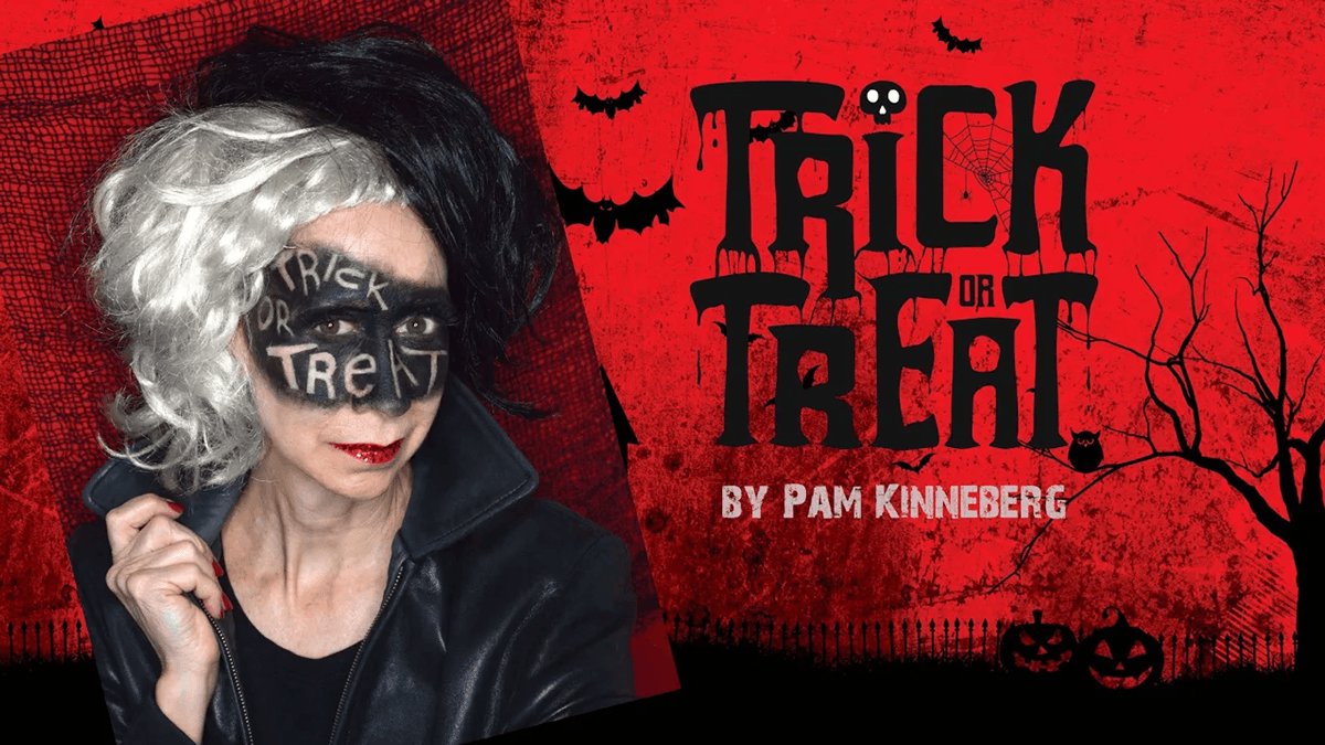 Trick or Treat  by Pam Kinneberg