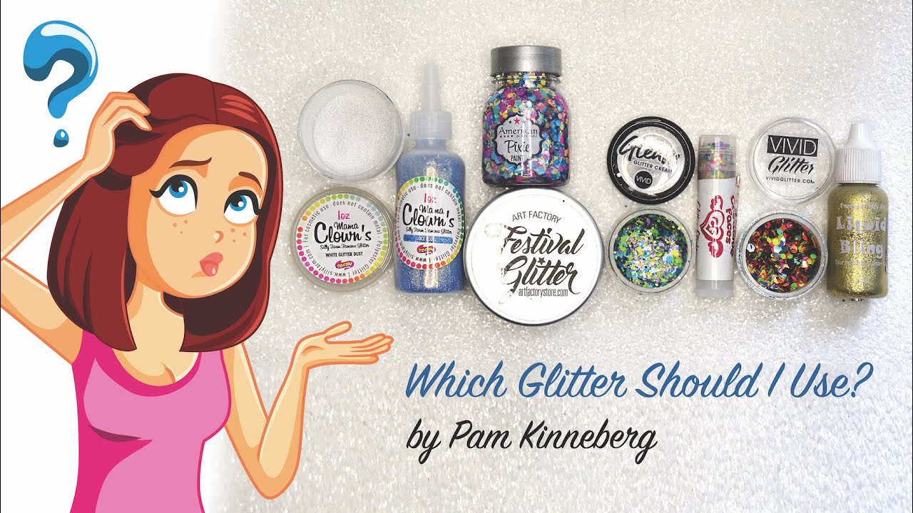 Which Glitter Should You Use by Pam Kinneberg