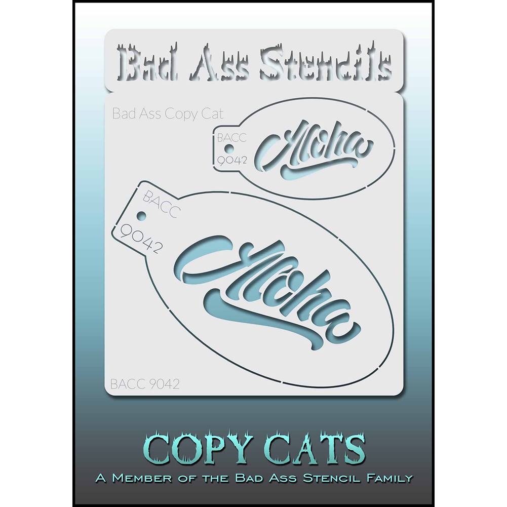 Bad Ass Copy Cat Stencil - Aloha - BACC 9042