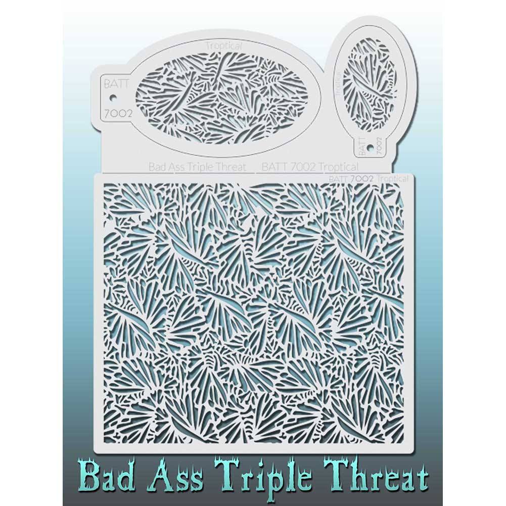 Bad Ass Triple Threat Stencil - Troptical 7002